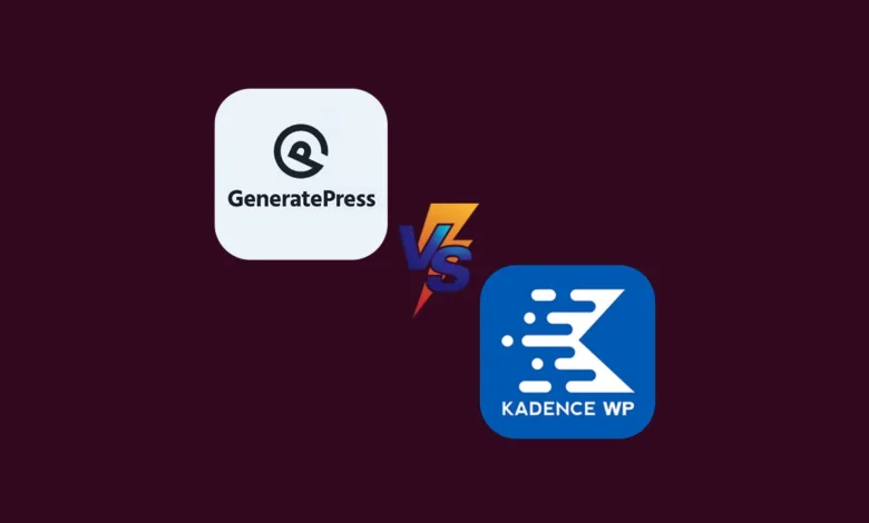 GeneratePress vs Kadence: Which WordPress Theme is Perfect for You?